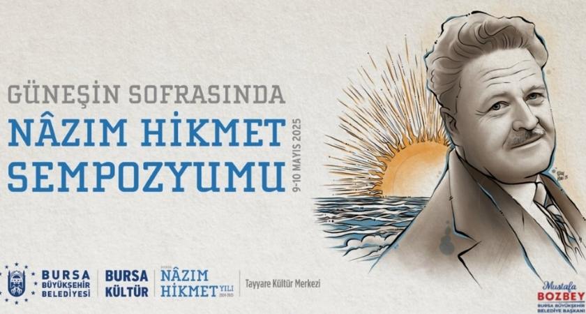 Bursa'da "Güneşin Sofrasında Nâzım Hikmet Sempozyumu" Düzenleniyor